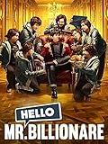 Hello Mr. Billionaire