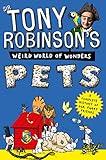 Pets (Sir Tony Robinson's Weird World of Wonders Book 7)