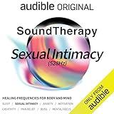 Sound Therapy: Sexual Intimacy (528Hz)