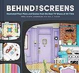 Behind the Screens: Illustrated Floor Plans and Scenes from the Best TV Shows of All Time