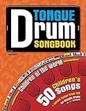 Tongue Drum Songbook: Children of the world