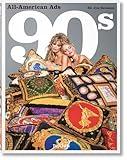 All-American Ads of the 90s (English, French and German Edition) (Multilingual Edition)