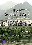 RAND in Southeast Asia: A History of the Vietnam War Era