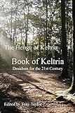 Book of Keltria: Druidism for the 21st Century