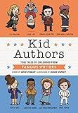 Kid Authors: True Tales of Childhood from Famous Writers (Kid Legends)