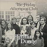 The Friday Afternoon Club: A Family Memoir