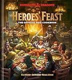 Heroes' Feast (Dungeons & Dragons): The Official D&D Cookbook