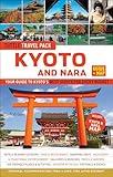 Kyoto and Nara Travel Guide + Map: Tuttle Travel Pack: Your Guide to Kyoto's Best Sights for Every Budget (Tuttle Travel Guide & Map)