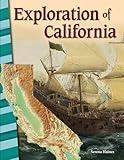 Exploration of California - Social Studies Book for Kids - Great for School Projects and Book Reports (Social Studies: Informational Text)