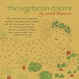 The Vegetarian Epicure: 262 Recipes