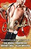 Oh, Santa!: Steamy Small Town Romance Collection (Kissing Springs Steamy Small Town Swoon Series)