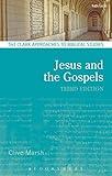 Jesus and the Gospels (T&T Clark Approaches to Biblical Studies)