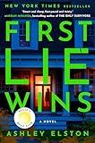 First Lie Wins: Reese's Book Club: A Novel