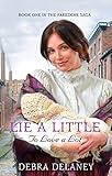 Lie A Little: A heart-warming Victorian family saga (The Faredene Saga Book 1)