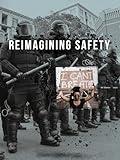 Reimagining Safety