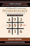 Numerology: Numbers Past And Present With The Lo Shu Square (Speed Learning)