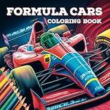 Formula Racing Cars Coloring Book: 50 Full Page Illustrations featuring Fast Circuit Racing Formula Cars and Motorsport Scenes For Ages 9 years to Adult (Sports Cars Coloring Books)