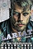 Lariat: MC Series Action & Suspense Steamy Hot Alpha Romance Spicy Thriller Novel (Road Kill MC Book 4)