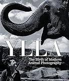 Ylla: The Birth of Modern Animal Photography