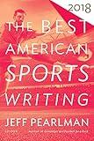 The Best American Sports Writing 2018