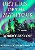Return of the Manitous (Tales from Gichi Gami Trilogy Book 2)