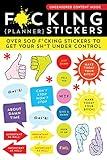 F*cking Planner Stickers: 500+ Funny Adult Stickers to Control Your Sh*t (Journal Variety Pack, White Elephant Gift)