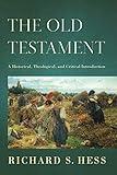 The Old Testament: A Historical, Theological, and Critical Introduction