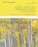 Ethical, Legal, and Professional Issues in Counseling (The Merrill Counseling)