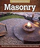 Masonry: The DIY Guide to Working with Concrete, Brick, Block, and Stone (Fox Chapel Publishing)