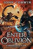 Enter Oblivion: Lovecraftian Mythical Urban Fantasy Thriller (Chronicles of Cain Book 2)