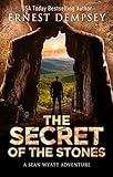 The Secret of the Stones: A Pulse-Pounding Archaeological Thriller (The Lost Chambers Trilogy Book 1)