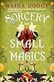 Sorcery and Small Magics (The Wildersongs Book 1)