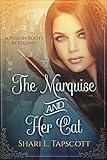 The Marquise and Her Cat: A Puss in Boots Retelling (Fairy Tale Kingdoms Book 1)