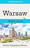 Warsaw Travel Guide: The Top 10 Highlights in Warsaw (Globetrotter Guide Books)