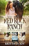 The Red Rock Ranch Collection: Books 1-3