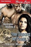 The Bonds of Family [Redmere Wolves 4] (Siren Publishing Menage Amour)