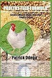 POULTRY FEED FORMULA: Easiest Way To Make Your Own Poultry Feeds.