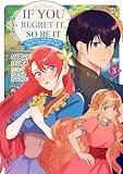 If You Regret It, So Be It I Wish You The Best With The Saint You've Chosen Volume 3