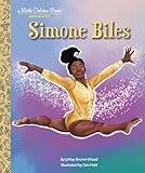 Simone Biles: A Little Golden Book Biography (Little Golden Book Biographies)