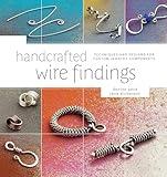 Handcrafted Wire Findings: Techniques and Designs for Custom Jewelry Components