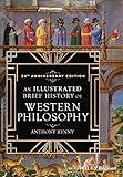 An Illustrated Brief History of Western Philosophy, 20th Anniversary Edition