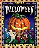 Halloween!: Customs, Recipes and Spells (Holiday Series Book 1)