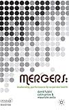 Mergers: Leadership, Performance and Corporate Health (INSEAD Business Press)