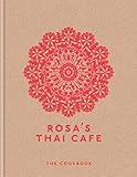 Rosa's Thai Cafe: The Cookbook