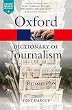 A Dictionary of Journalism (Oxford Quick Reference)
