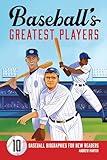 Baseball's Greatest Players: 10 Baseball Biographies for New Readers