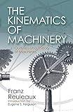 The Kinematics of Machinery: Outlines of a Theory of Machines