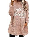 todays daily deals clearance Yes I'm Cold Me 24:7 Fleece Sweatshirts for Women 2023 Fashion Crewneck Pullovers Tops with Pocket Oversized Long Sleeve Shirts Winter Soft Warm Fuzzy Loungwear