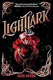 Lightlark (The Lightlark Saga Book 1) (Volume 1) (The Lightlark Saga, 1)