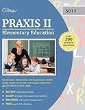 Praxis II Elementary Education: Curriculum, Instruction, and Assessment (5017): Test Prep and Practice Questions for the the Praxis II 5017 Exam